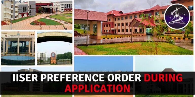 iiser-preference-order-during-application