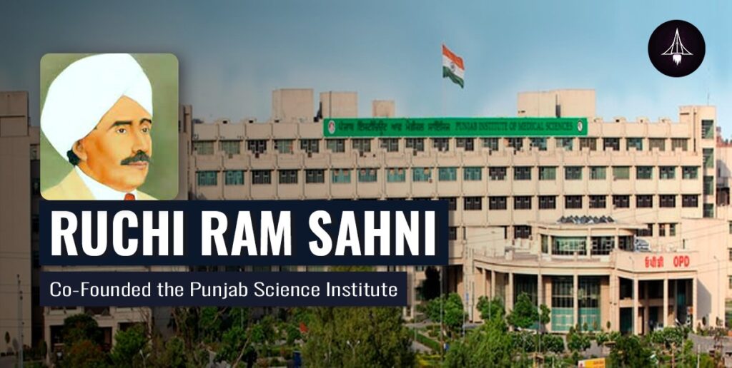 Ruchi Ram Sahni: Co-Founded the Punjab Science Institute