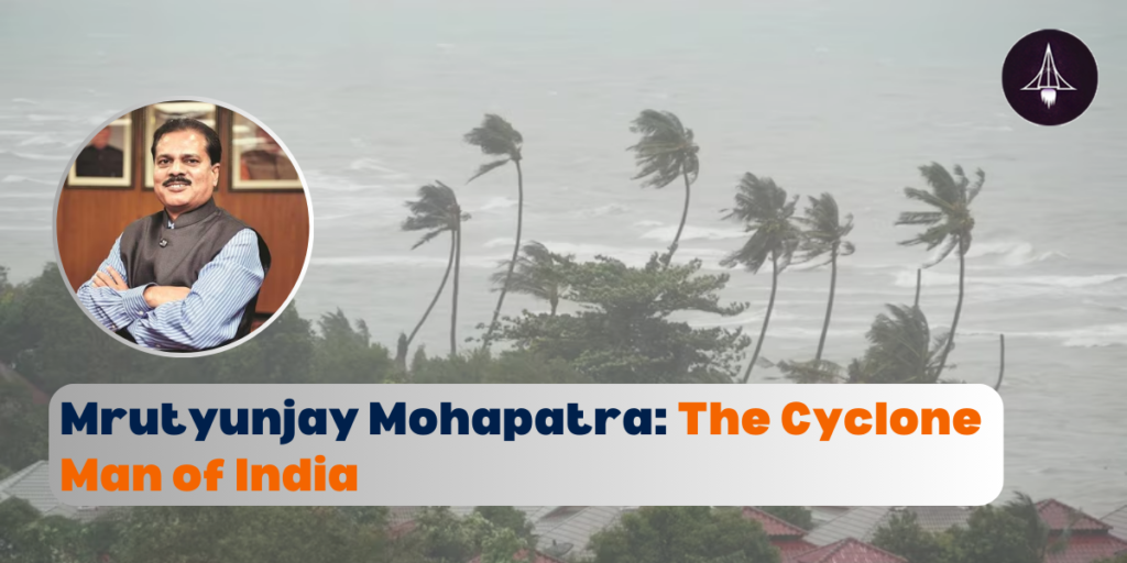 Mrutyunjay Mohapatra: The Cyclone Man of India