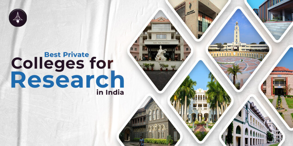 Best Private Colleges for Research in India