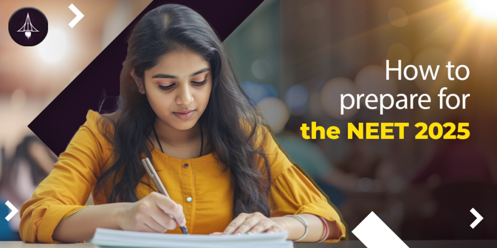 How to prepare for the NEET 2025?