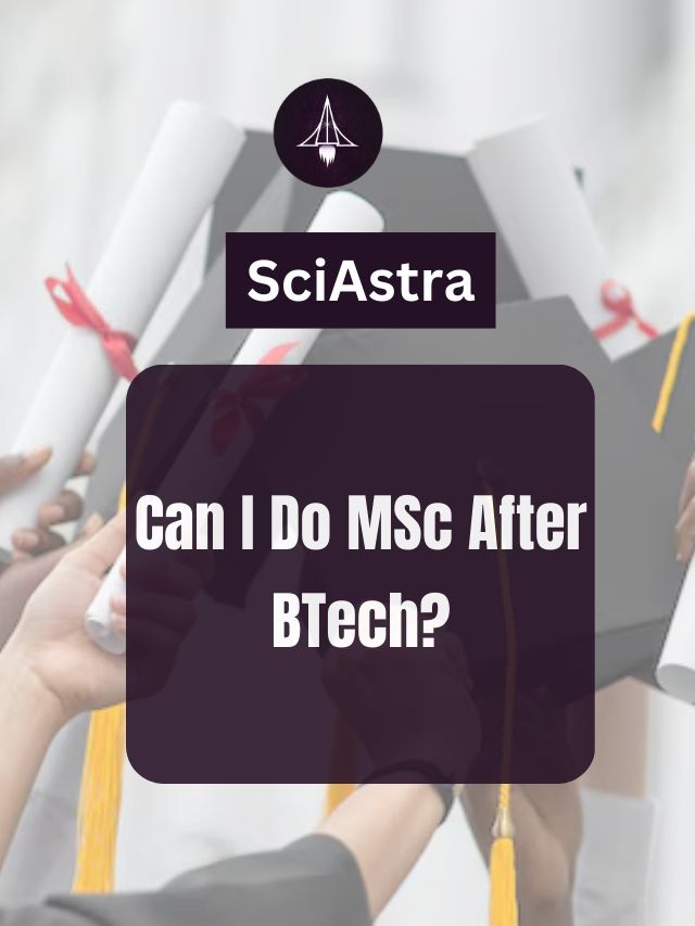 Can I Do MSc After BTech?