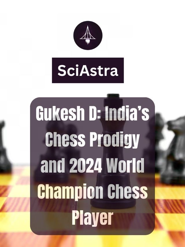 Gukesh D: India’s Chess Prodigy and 2024 World Champion Chess Player