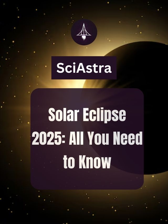 Solar Eclipse 2025: All You Need to Know