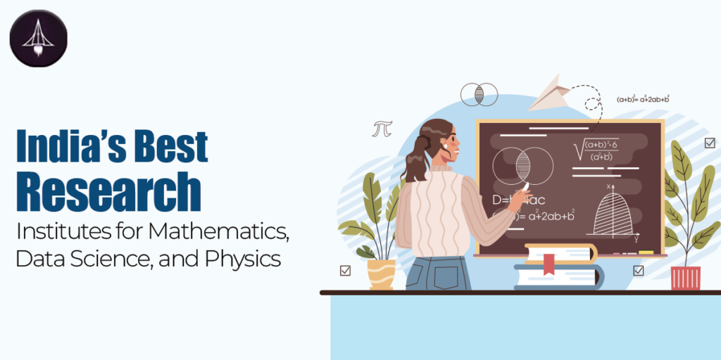 India’s Best Research Institutes for Mathematics, Data Science, and Physics