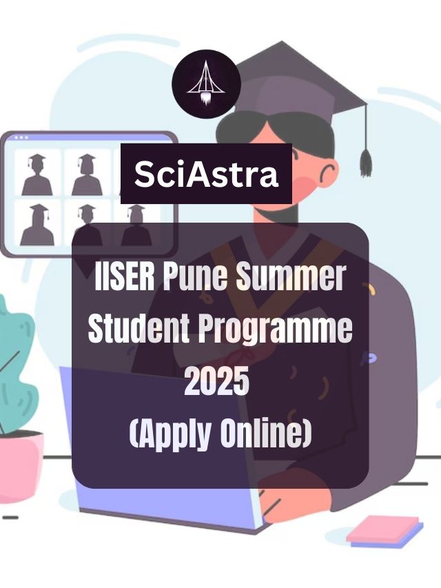 IISER Pune Summer Student Programme 2025-Apply Online